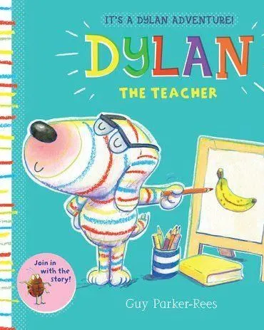 Dylan The Teacher-Guy Parker-Rees Story Book Age- 2 Years & Above