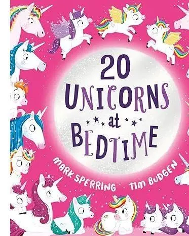 Twenty Unicorns At Bedtime-Mark Sperrin Board Book Age-3 Years & Above