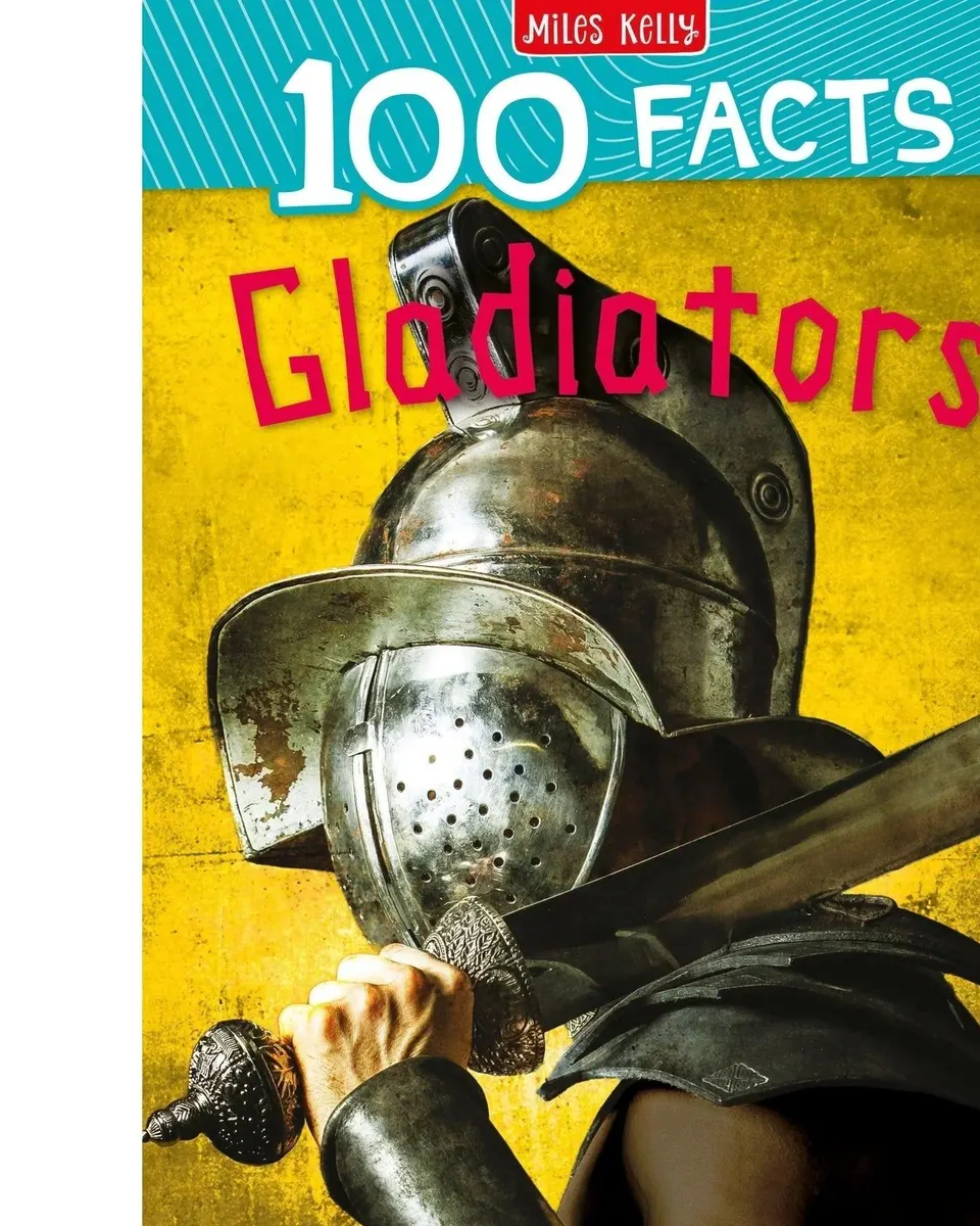 100 Facts Gladiators by Rupert Matthews Kids Learning Book Age- 7 Years & Above