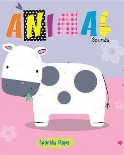 Pibi Sparkly Flaps- Animal Sounds Kids Picture Book Age- 18 Months & Above
