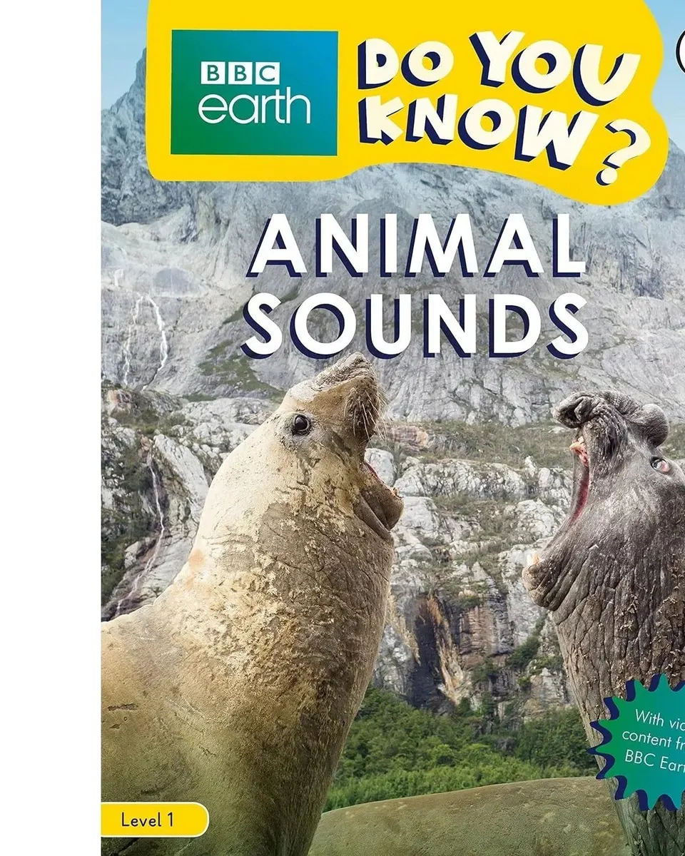 Do You Know Level 1 BBC Earth Animal Sounds Information Book Age-3 Years & Above