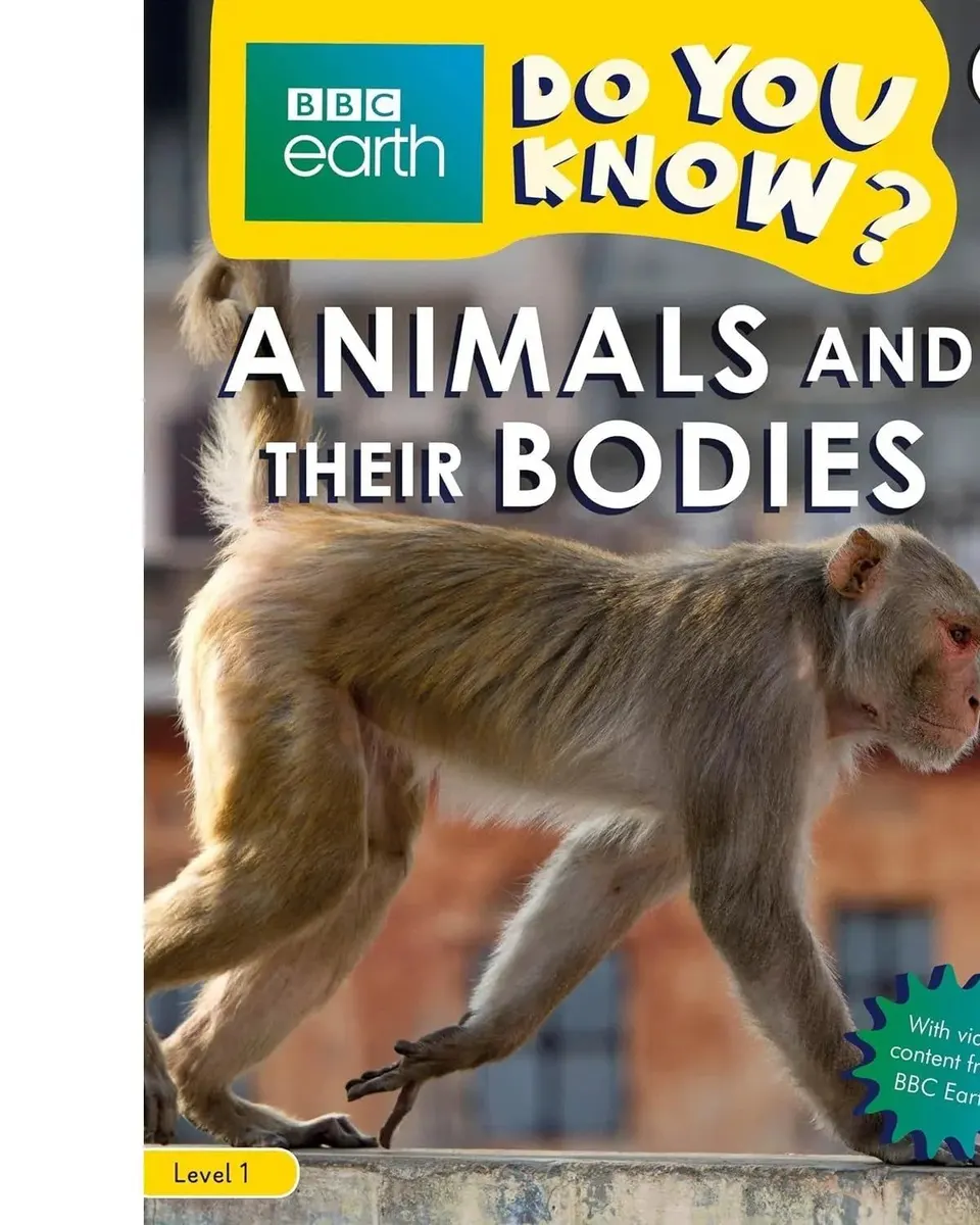 Do You Know Level 1 BBC Earth Animals And Their Bodies Information Book Age-3 Years & Above